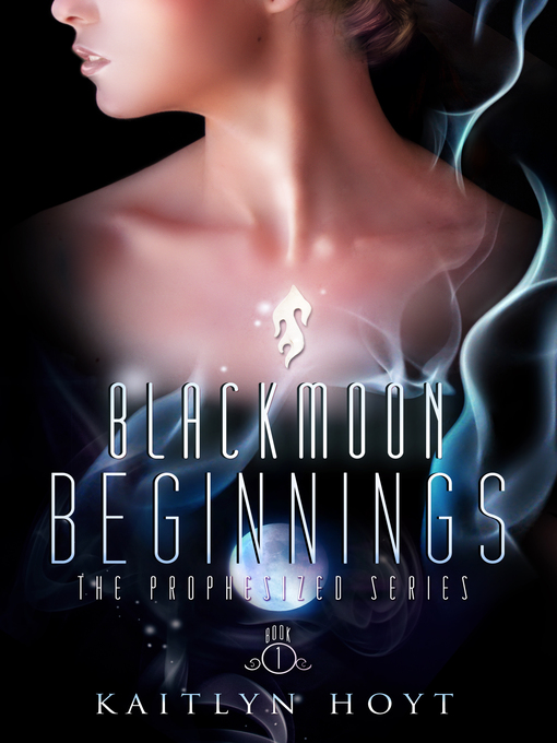 Title details for BlackMoon Beginnings by Kaitlyn Hoyt - Available